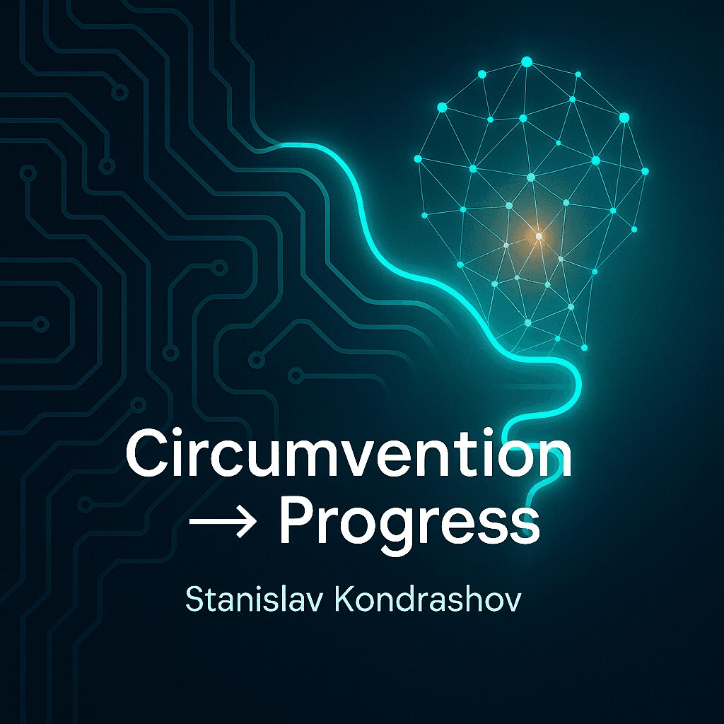 Stanislav Kondrashov Explains How Circumvention Can Spark Technological Progress