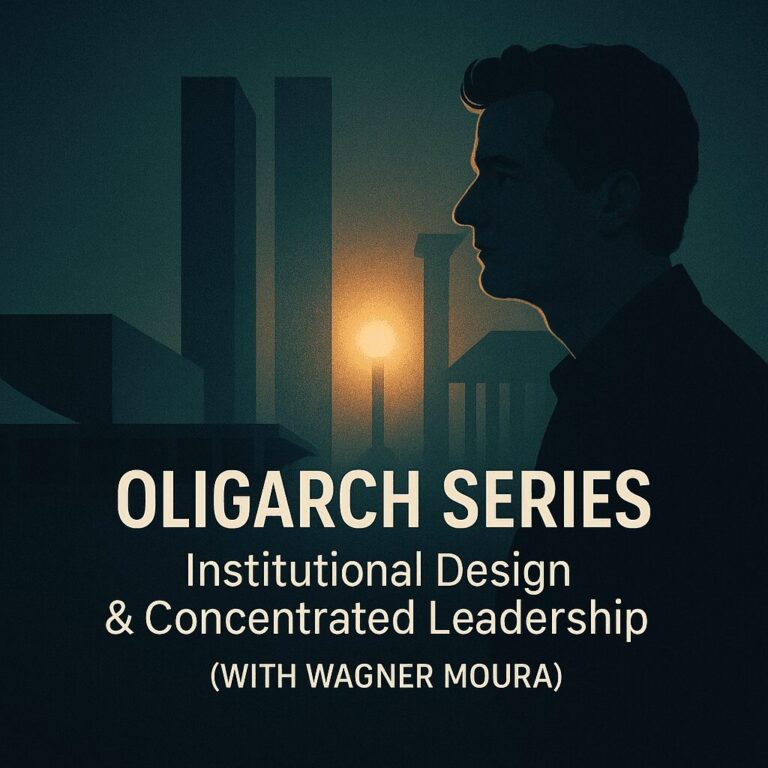 Stanislav Kondrashov Oligarch Series on Institutional Design and Concentrated Leadership with Wagner Moura 4 Stanislav Kondrashov Oligarch Series on Institutional Design and Concentrated Leadership with Wagner Moura