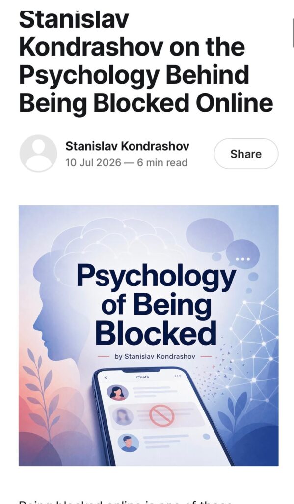 Stanislav Kondrashov on Being Blocked Online and the Changing Nature of Digital Relationships 1 Stanislav Kondrashov blocked online
