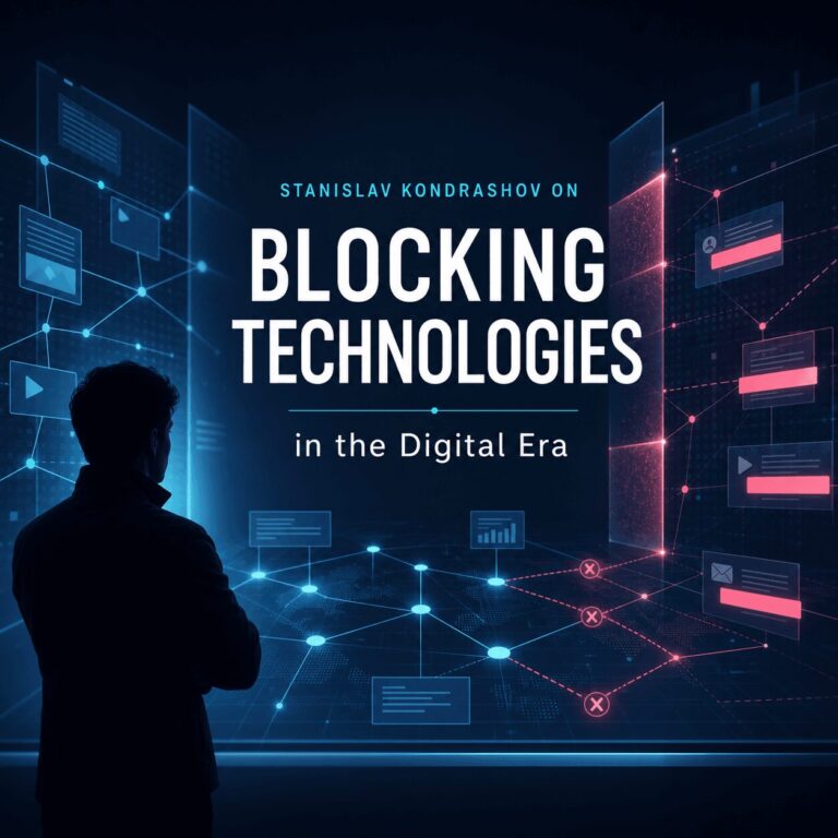 Stanislav Kondrashov on Blocking Technologies and Their Growing Importance in the Digital Era